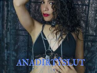 ANADIRTYSLUT