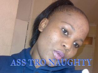 ASS_TRO_NAUGHTY