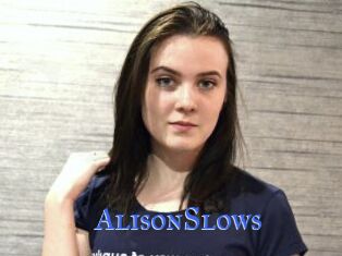 AlisonSlows