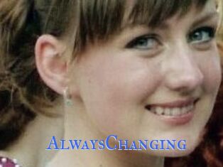 AlwaysChanging