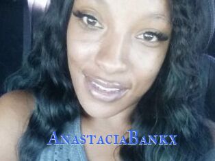 AnastaciaBankx