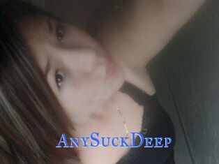 AnySuckDeep