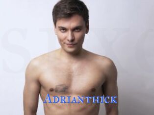 Adrianthick