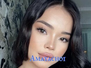 Amayachoi
