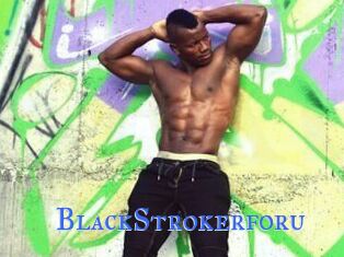 BlackStrokerforu