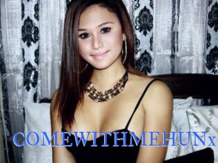 COMEWITHMEHUNx