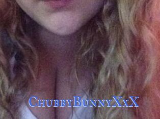ChubbyBunnyXxX
