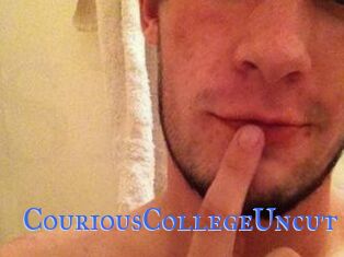 CouriousCollegeUncut