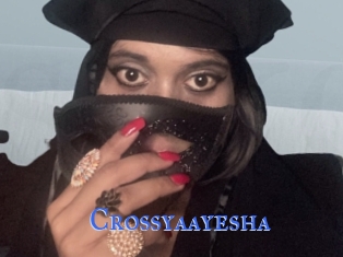 Crossyaayesha