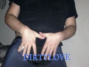 DIRTYLOVE