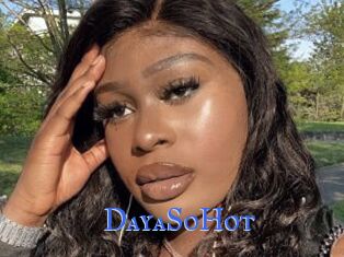 DayaSoHot