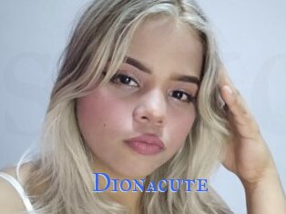 Dionacute