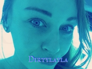 Dirtylayla