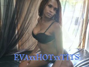 EVAxxHOTxxTITS