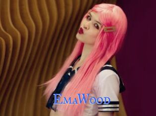 EmaWood