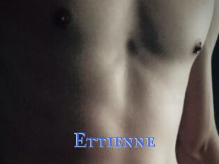 Ettienne