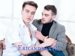Ericandmartin