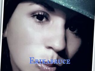 Erikabruce
