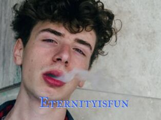 Eternityisfun