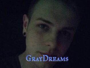 GrayDreams
