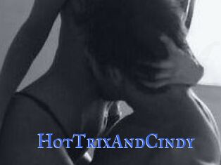 HotTrixAndCindy