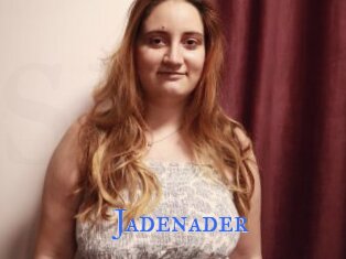 Jadenader