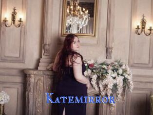 Katemirror