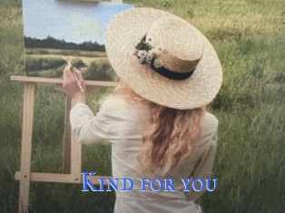 Kind_for_you