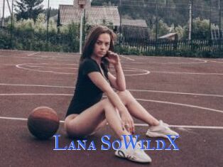 Lana_SoWildX
