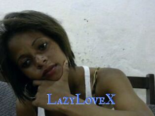 LazyLoveX