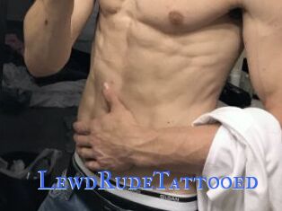 LewdRudeTattooed