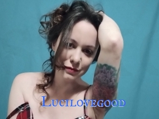 Lucilovegood