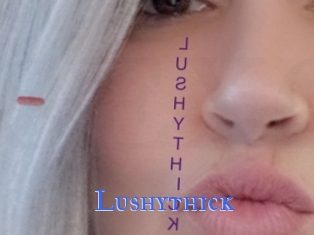 Lushythick