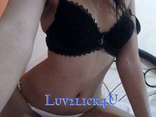 Luv2lick4U