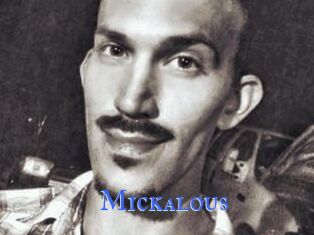 Mickalous