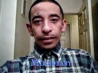 Mikedbaby