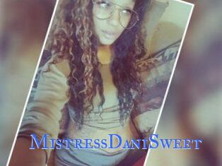 MistressDaniSweet