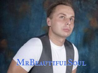 MrBeautifulSoul