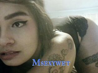 Msexywet