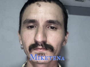 Miketena