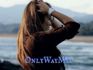 OnlyWayMia