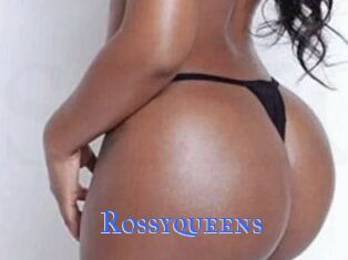 Rossyqueens
