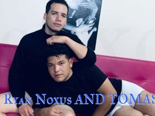 Ryan_Noxus_AND_TOMAS