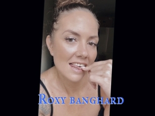 Roxy_banghard
