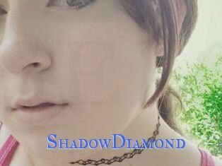 ShadowDiamond