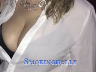 Smokingholly