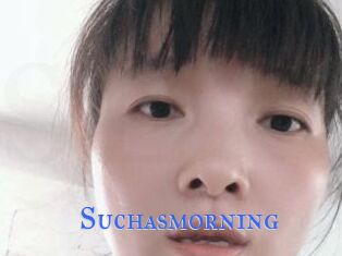 Suchasmorning