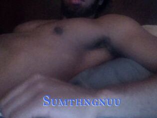 Sumthngnuu