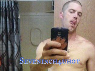Seveninch4uhot