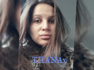 TIIANAx